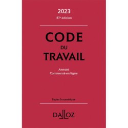 CODE DU TRAVAIL ÉDITION 2023, 87ÈME ÉDITION