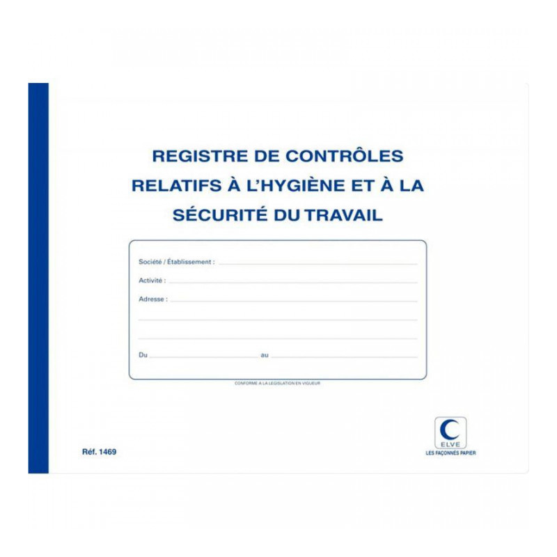 Registre de contrôles relatifs à l'hygiène et à la sécurité du travail ELVE 20P 1469